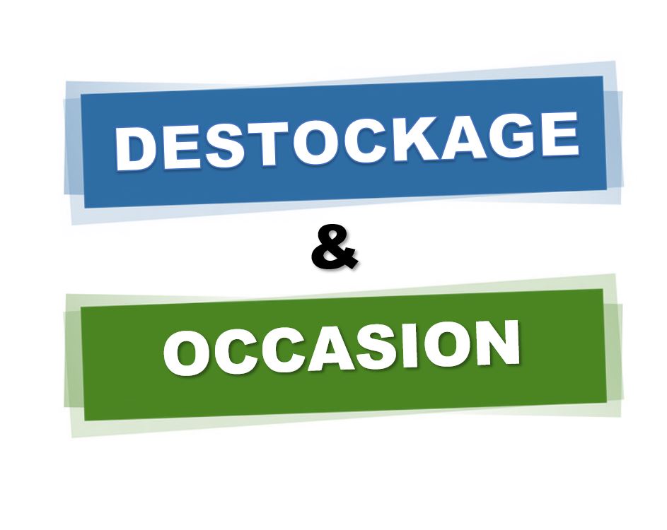 Déstockage & Occasions